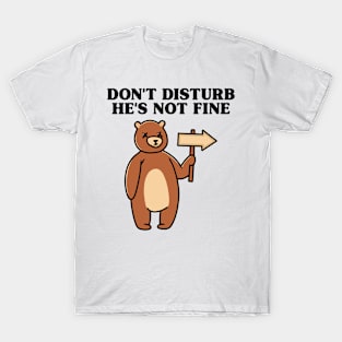 DONT DISTURB T-Shirt